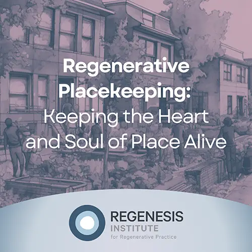 Regenerative Placekeeping Seminar